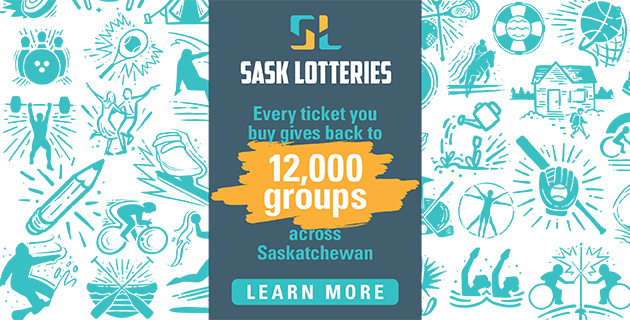 Sask Lotteries. Every ticket you buy gives back to twelve thousand groups across Saskatchewan